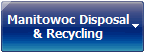 Manitowoc Disposal
& Recycling
